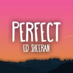 Ed Sheeran Perfect